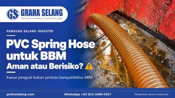 PVC Spring Hose untuk BBM: Aman atau Berisiko?