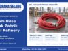 Steam Hose untuk Pembersihan Peralatan Pabrik dan Oil Refinery