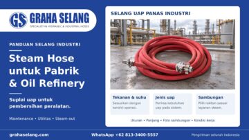 Steam Hose untuk Pembersihan Peralatan Pabrik dan Oil Refinery